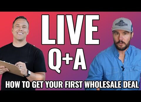 How To Get Your First Real Estate Wholesale Deal – Live Q & A