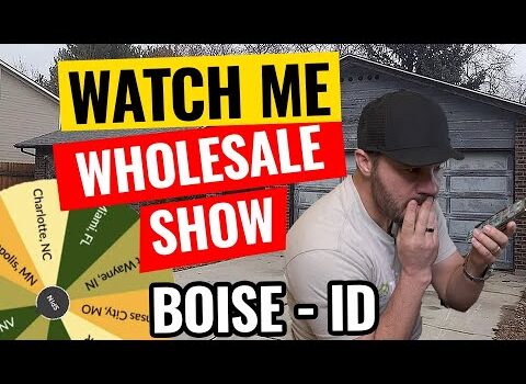 Watch Me Wholesale Show – Episode 14: Boise ID