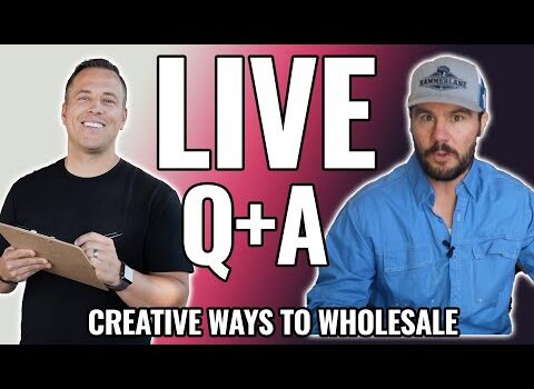 Creative Ways to Wholesale Real Estate – Live Q+A with Jerry Norton and Cody Hofhine