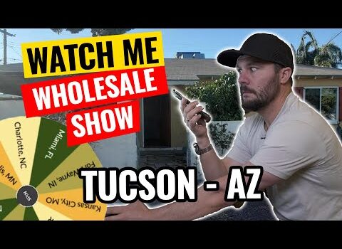Watch Me Wholesale Show – Episode 16: Tucson, AZ