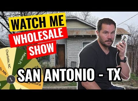 Watch Me Wholesale Show – Episode 20: San Antonio – TX
