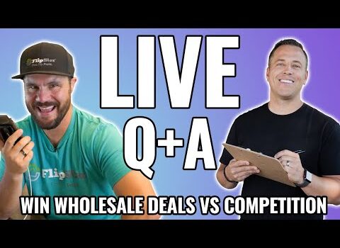 How to Win Wholesale Deals in a Competitive Market – LIVE Q & A