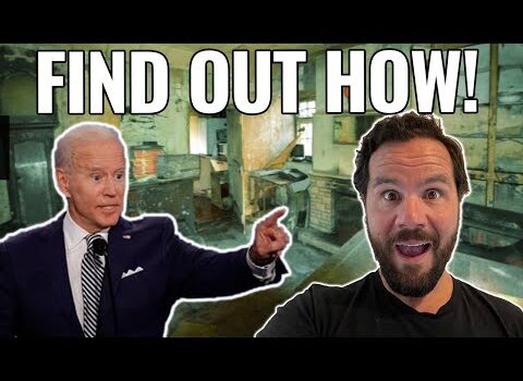 Biden Wants To Pay You To Flip Houses!