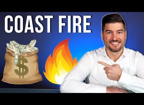 What is Coast FIRE? (Financial Independence Retire Early) What is Coast FIRE? (Financial Independence Retire Early)