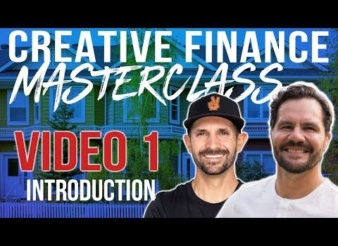 Introduction To Creative Finance – Masterclass Video 1 w/ Pace Morby