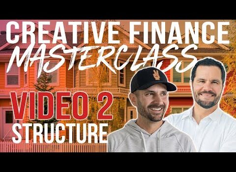 How to Structure Creative Finance Deals – Masterclass Video 2 w/ Pace Morby