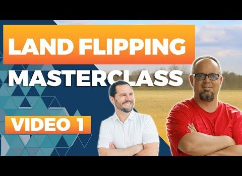 Getting Started Flipping Land (NOT Houses) – Masterclass Video 1 w/ Joe McCall