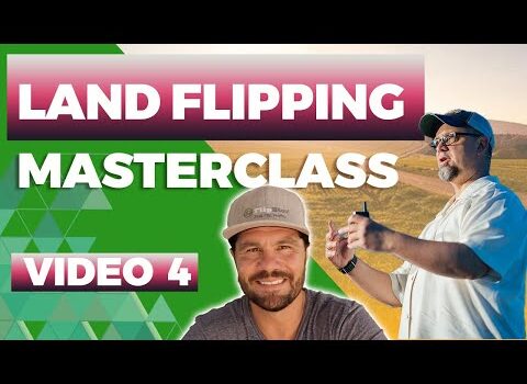 How To Find The Best Land Deals To Flip – Masterclass Video 4 w/ Joe McCall