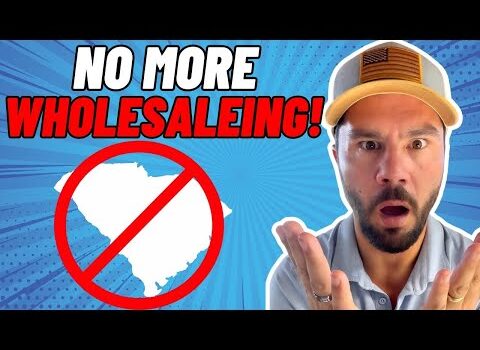 Wholesaling is Officially BANNED In SC – New Law Explained By A Lawyer