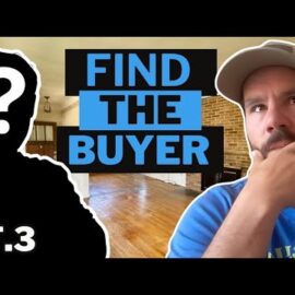 Watch Me Wholesale A House Start to Finish: Part 3 – Finding The Buyer