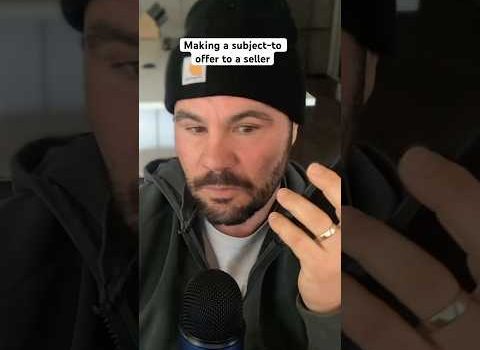 Making a subject-to offer to a seller