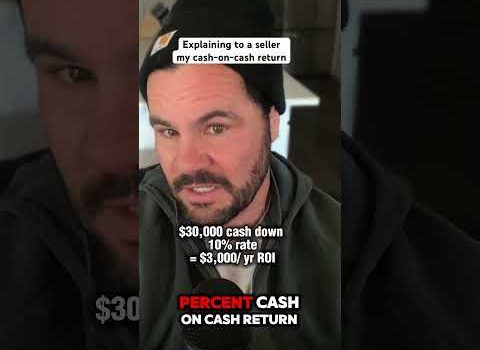 Explaining to a seller my cash on cash return