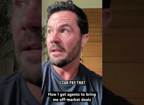 How I Get Agents To Bring Me Off-Market Deals