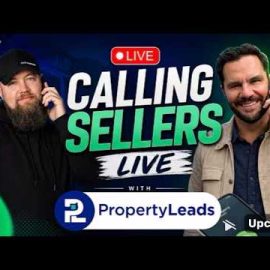 Calling Sellers LIVE w/ RJ Bates (PropertyLeads)